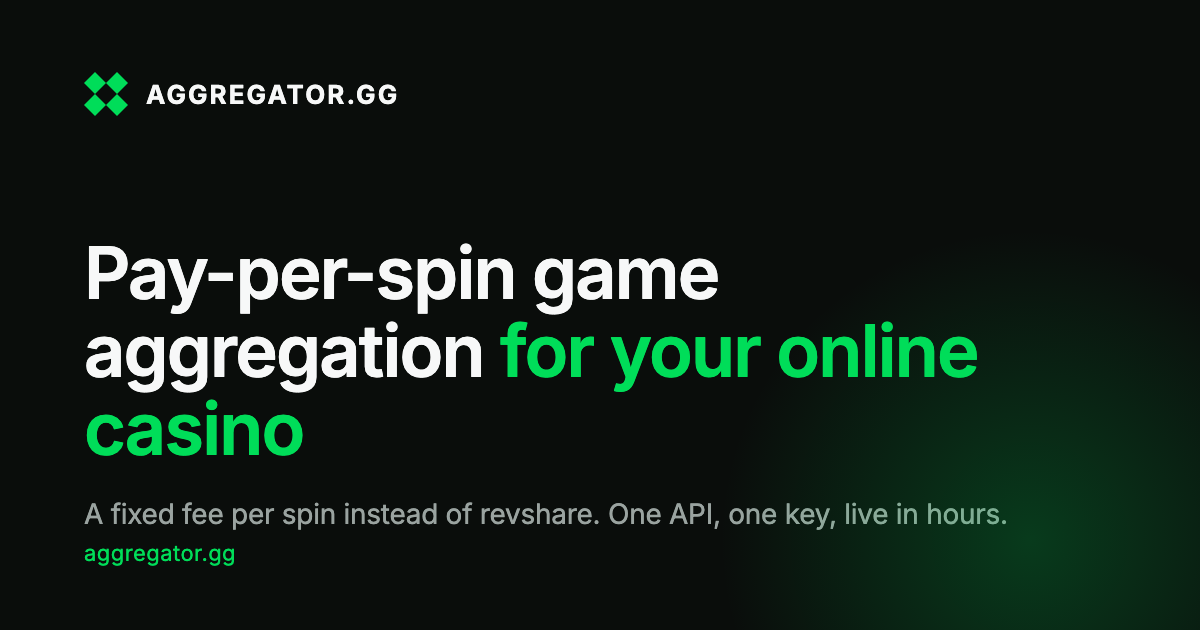 Pay-per-spin game aggregation for your online casino | Aggregator.gg